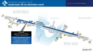 Autoroute 25 en direction nord entre Longueuil et Montréal Fermetures complètes de nuit à venir cette semaine