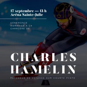 Les citoyens sont invités à venir rendre hommage à la carrière de Charles Hamelin le 17 septembre prochain