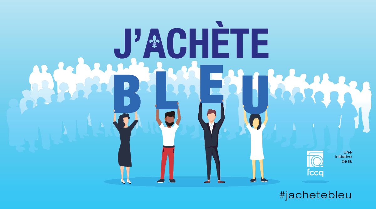 Lancement de la campagne J’achète bleu afin de soutenir l’économie d’ici