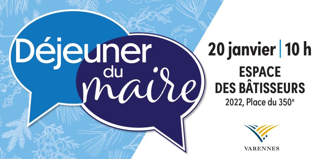 Débutez l’année 2024 en déjeunant avec le maire de Varennes