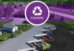 éouverture de l&rsquo;Écocentre de Varennes dès le 9 avril