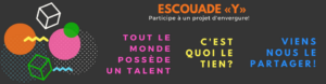 L’Escouade «Y» débarque en ville: feras-tu partie de l’aventure?